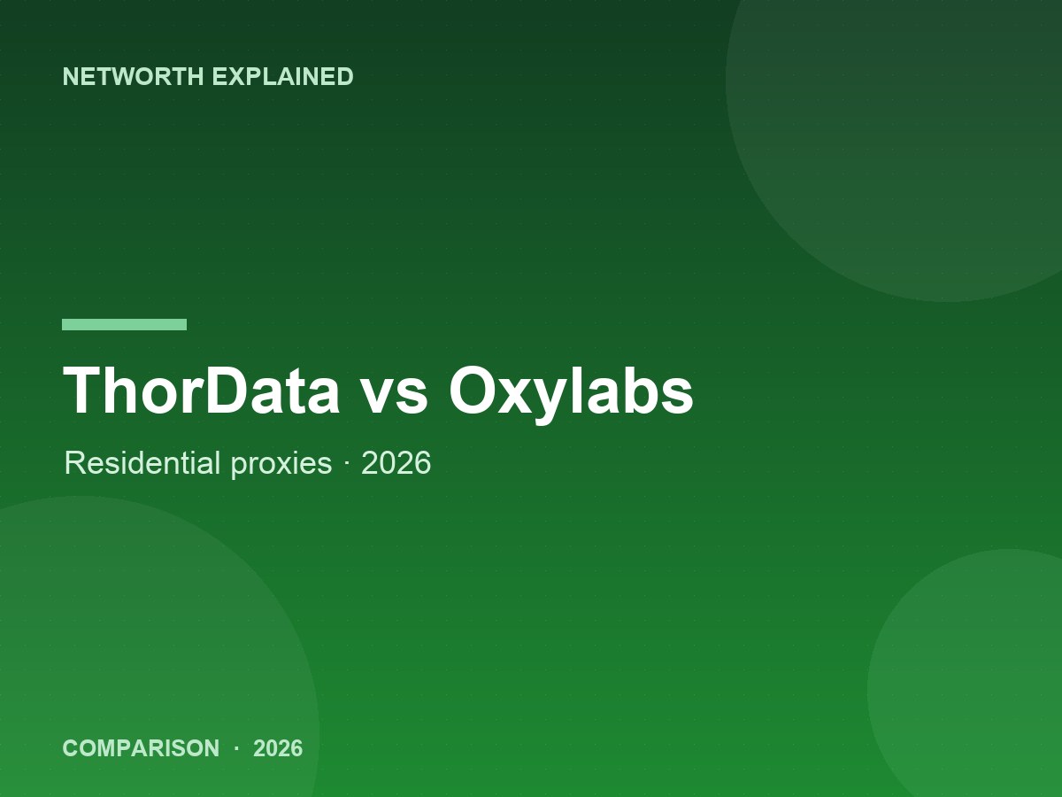 ThorData vs Oxylabs comparison 2026